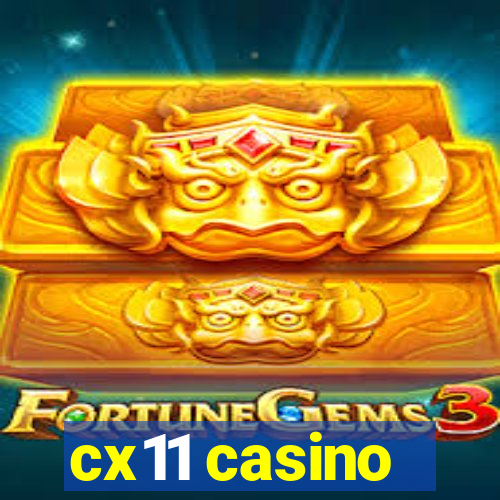 cx11 casino